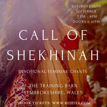 Load image into Gallery viewer, Call of Shekhinah  | 26th September
